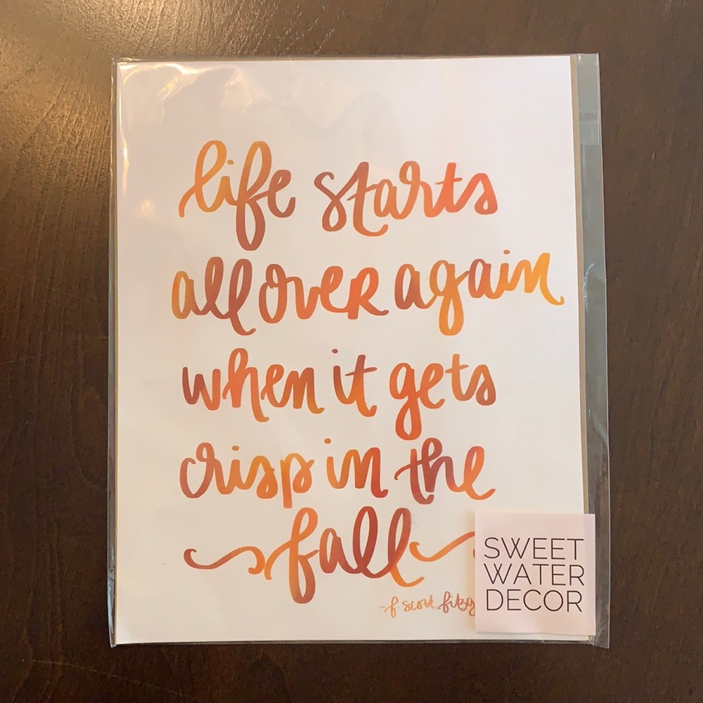 8 x 10 print - “life starts all over again when it gets crisp in the fall”